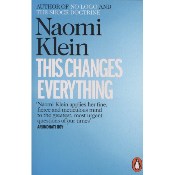Naomi Klein | This Changes Everything 1